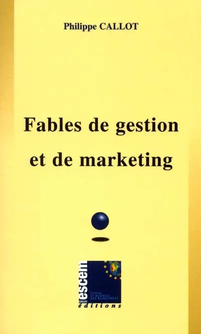 Fables de gestion et de marketing