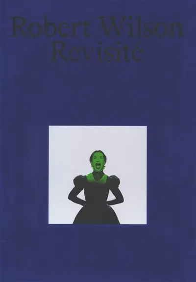 Robert wilson revisité