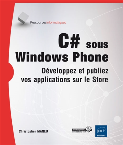 C# sous Windows Phone : développez et publiez vos applications sur le Store