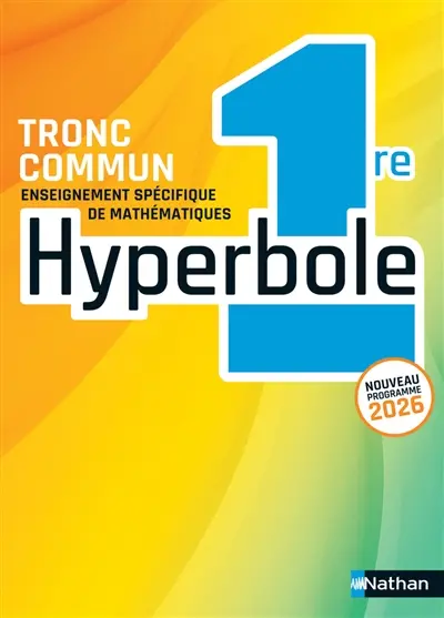 Hyperbole, enseignement spécifique de mathématiques 1re, tronc commun : nouveau programme 2026