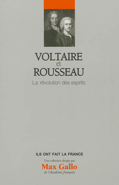 Voltaire et Rousseau : la révolution des esprits