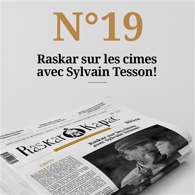 Raskar kapac, n° 19. Raskar sur les cimes avec Sylvain Tesson