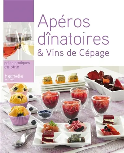Apéros dînatoires & vins de cépage
