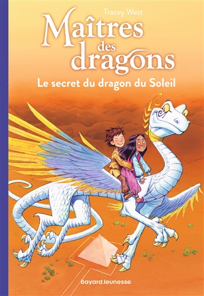 Maîtres des dragons. Vol. 2. Le secret du dragon du soleil