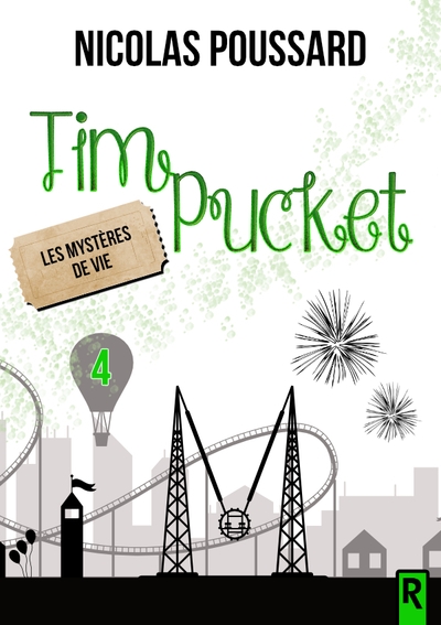 Tim Pucket. Vol. 4. Les mystères de vie