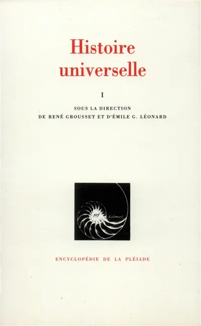 Histoire universelle. Vol. 1. Des origines à l'Islam, la préhistoire