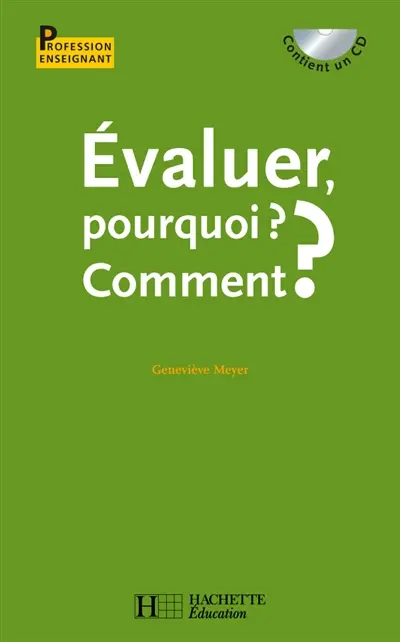 Evaluer, pourquoi ? Comment ?