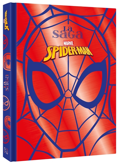 Spider-Man : la saga