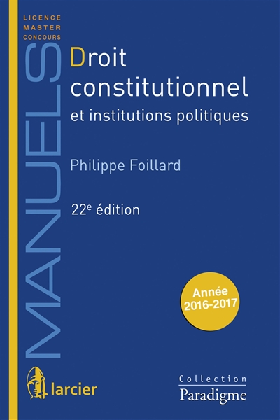 Droit constitutionnel et institutions politiques : année 2016-2017