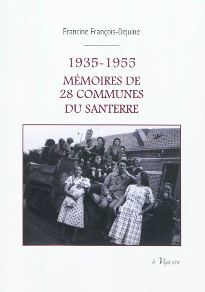 1935-1955, mémoires de 28 communes du Santerre