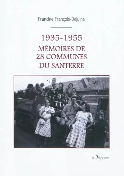 1935-1955, mémoires de 28 communes du Santerre