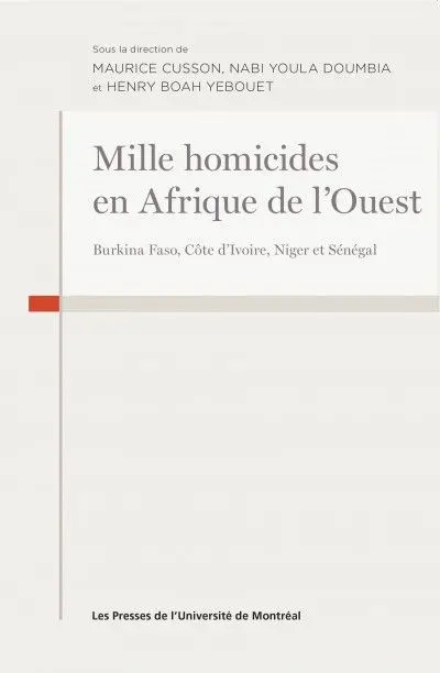 Mille homicides en Afrique de l'ouest : Burkina Faso, Côte d'Ivoire, Niger et Sénégal