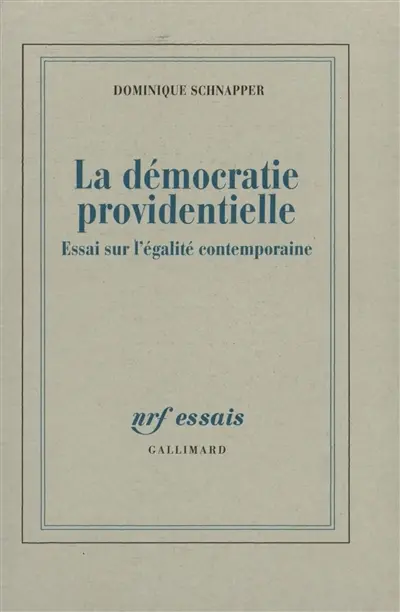La démocratie providentielle : essai sur l'égalité contemporaine