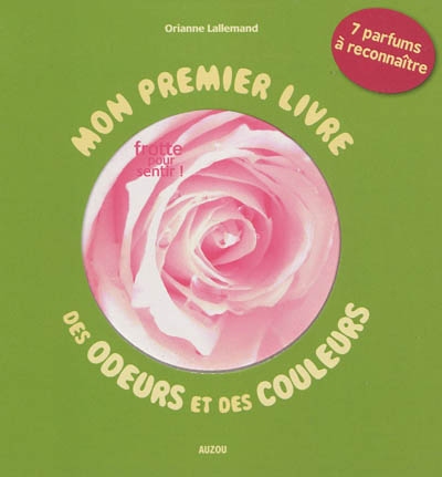 Mon premier livre des odeurs et des couleurs