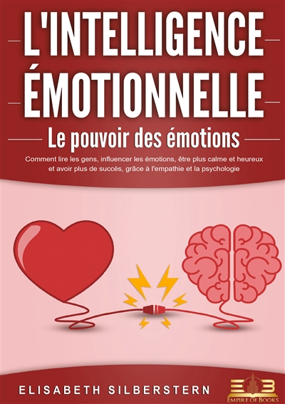 L'INTELLIGENCE EMOTIONNELLE...