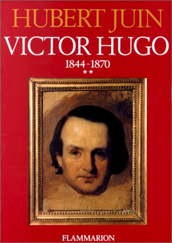 Victor Hugo. Vol. 2. 1844-1870