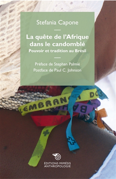 La quête de l'Afrique dans le candomblé : pouvoir et tradition au Brésil