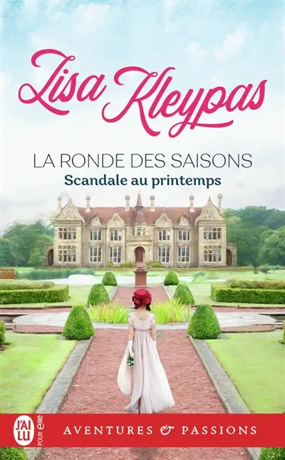 La ronde des saisons. Vol. 4. Scandale au printemps