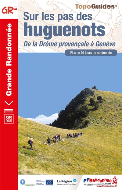 Sur les pas des Huguenots :...