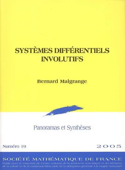 Panoramas et synthèses, n° 19. Systèmes différentiels involutifs