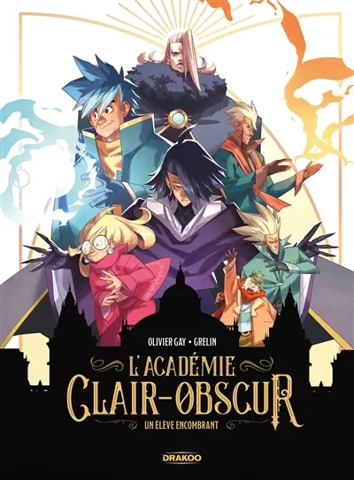 L'Académie Clair-Obscur. Un élève encombrant