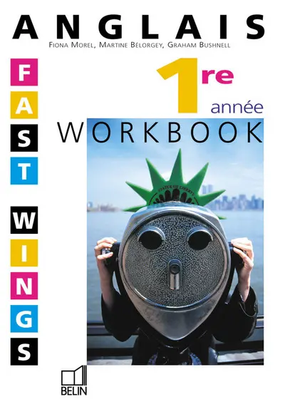 Fast Wings, anglais 4e LV2, 1re année : workbook