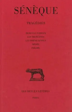 Tragédies. Vol. 1. Hercule furieux. Les Troyennes. Les Phéniciennes