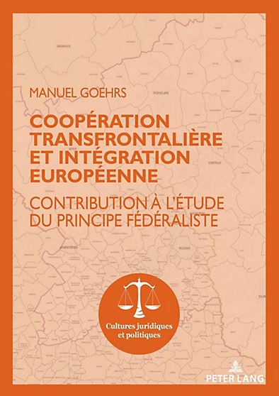 Coopération transfrontalière et intégration européenne : contribution à l'étude du principe fédéraliste