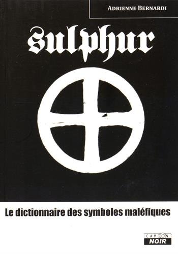 Sulphur : le dictionnaire des symboles maléfiques