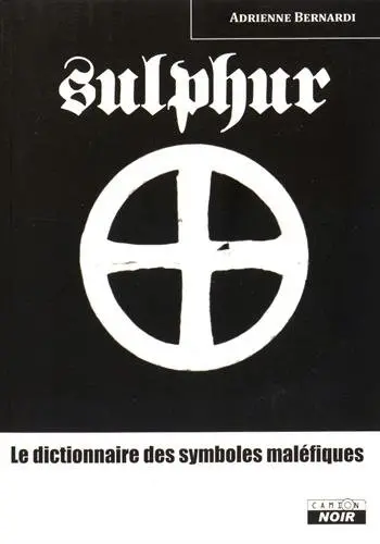 Sulphur : le dictionnaire des symboles maléfiques