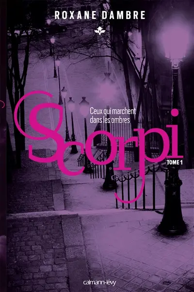 Scorpi. Vol. 1. Ceux qui marchent dans les ombres