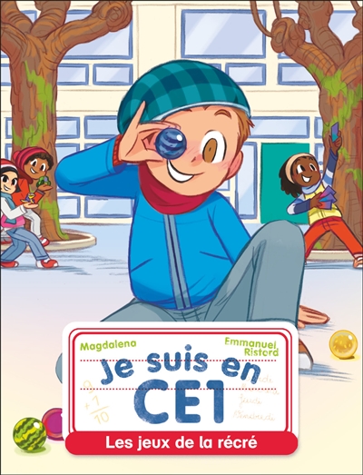 Je suis en CE1. Vol. 9. Les jeux de la récré