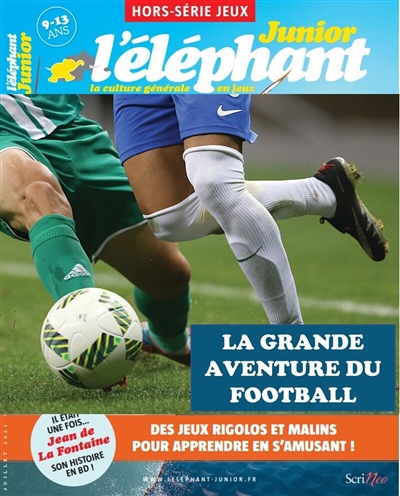 L'Eléphant junior, n° 13. Il était une fois le foot