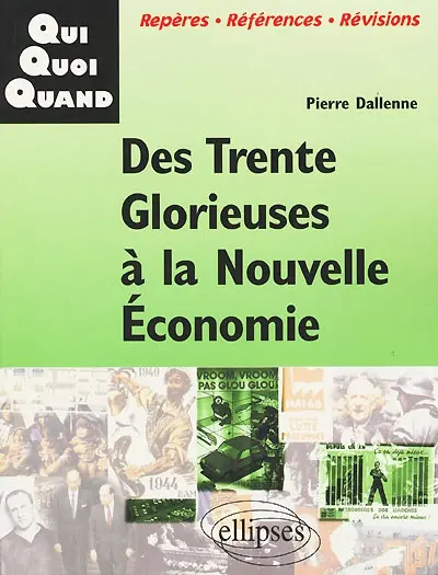 Des trente glorieuses à la nouvelle économie