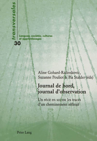 Journal de bord, journal d'observation : un récit en soi ou Les traces d'un cheminement réflexif