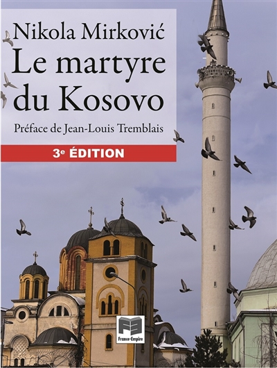 Le martyre du Kosovo