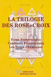 La trilogie des Rose-Croix