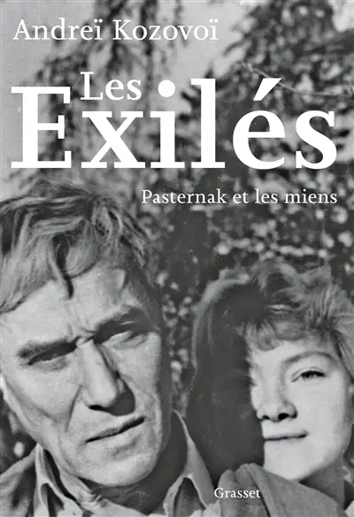 Les exilés : Pasternak et les miens