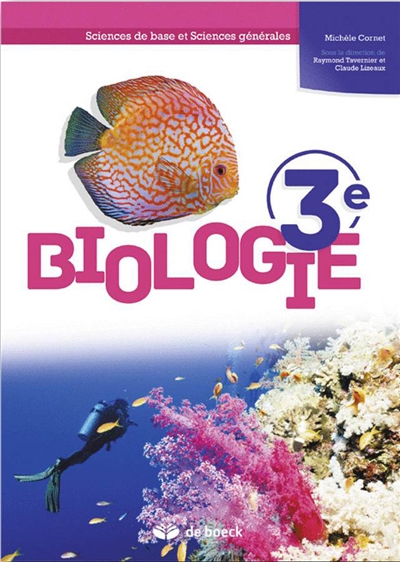 Biologie 3e : sciences de base et sciences générales
