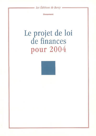 Le projet de loi de finances pour 2004
