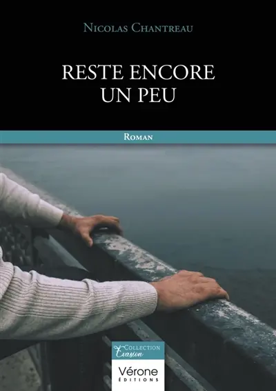 Reste encore un peu