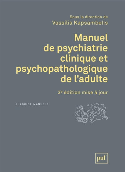 Manuel de psychiatrie clinique et psychopathologique de l'adulte