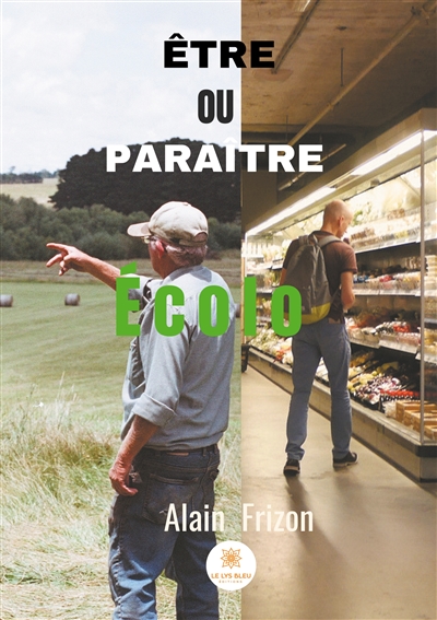 Etre ou paraître « Ecolo »
