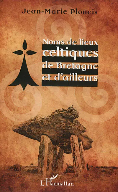 Noms de lieux celtiques de Bretagne et d'ailleurs