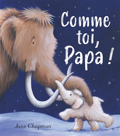 comme toi, papa !