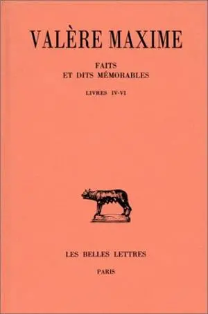 Faits et dits mémorables. Vol. 2. Livres IV-VI