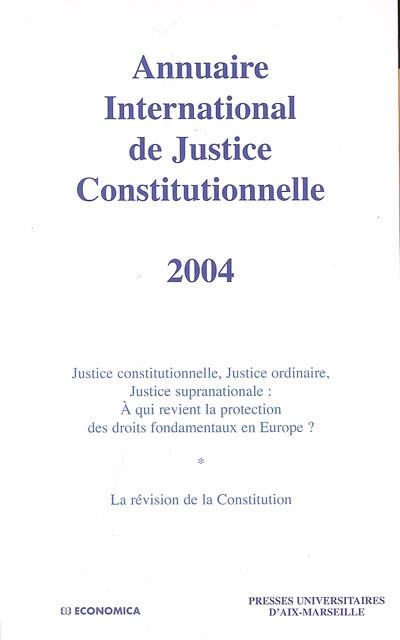 Annuaire international de justice constitutionnelle. Vol. 20. 2004