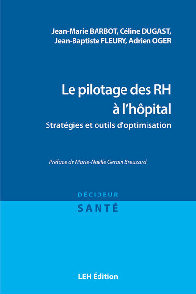 Le pilotage des RH à l'hôpital : stratégies et outils d'optimisation