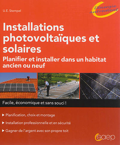 Installations photovoltaïques et solaires : planifier et installer dans un habitat ancien ou neuf