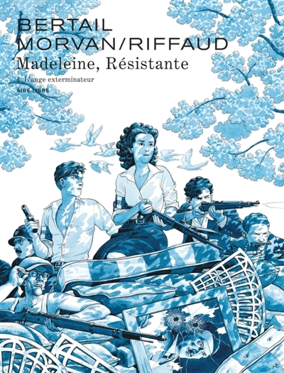 Madeleine, résistante. Vol....